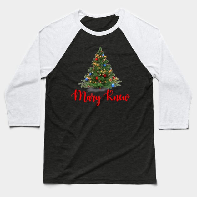 Mary Knew Christmas Family Matching Baseball T-Shirt by Spit in my face PODCAST